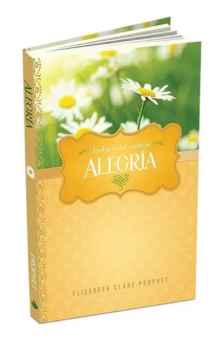 Libro Alegria, De Clare Prophet, Elizabeth. Editorial Summit University Press Español (2020)