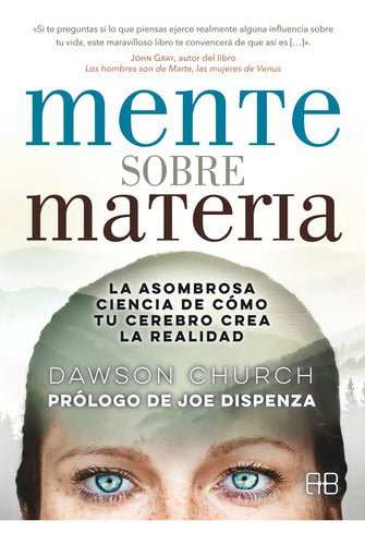 Mente Sobre Materia - Dawson Church - Arkano Libro
