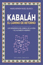 Libro Kabaláh. El Camino De Retorno, De Blasco, Maricarmen-rajel. Editorial Ediciones Obelisco, Tapa Blanda (2021)