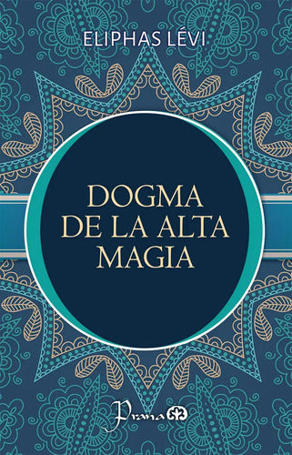 9789689771234-Dogma-de-la-Alta-Magia-Portada1