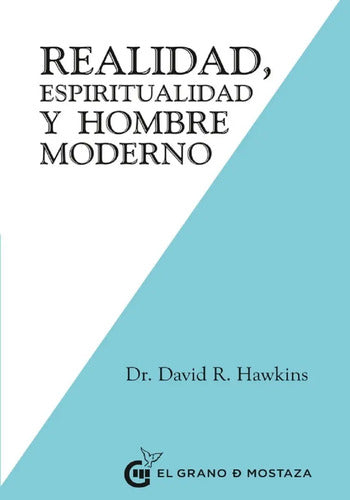 Realidad Espiritualidad Y El Hombre Moderno