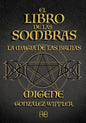 El Libro De Las Sombras - La Magia De Las Brujas