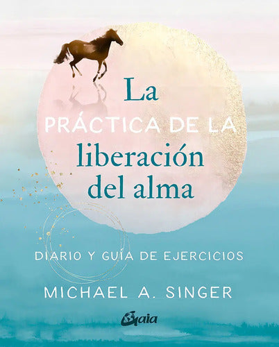 9788484459965-La-práctica-de-la-liberación-del-alma-Portada1