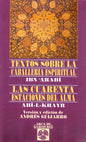 Textos Sobre La Caballería Espiritual - Las Cuarenta Estaciones Del Alma De Ibn Arabi / Abi - L - Khayr. Editorial Edaf, Tapa Blanda, Edición 1a En Español, 2006