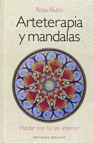 Arteterapia Y Mandalas, De Riubo, Rosa. Editorial Obelisco, Tapa Blanda En Español