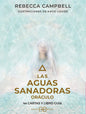 Las Aguas Sanadoras - Oráculo ( Libro Y C}artas) - De Campbell, Rebecca - Editorial Arkano Books