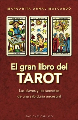 El Gran Libro Del Tarot - Las Claves Y Los Secretos