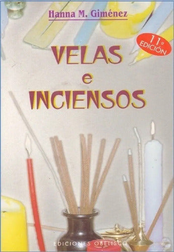 Libro Velas E Inciensos- Hanna M. Giménez - Edic. Obelisco
