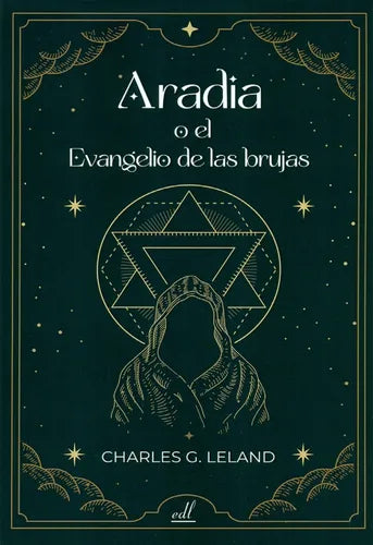 La Biblia De Las Brujas - Aradia O Evangelio De Las Brujas