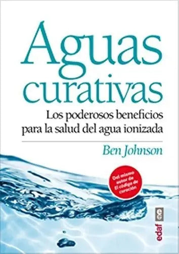 Aguas Curativas - Beneficios Del Agua Ionizada - Jonson
