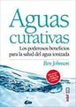 Aguas Curativas - Beneficios Del Agua Ionizada - Jonson