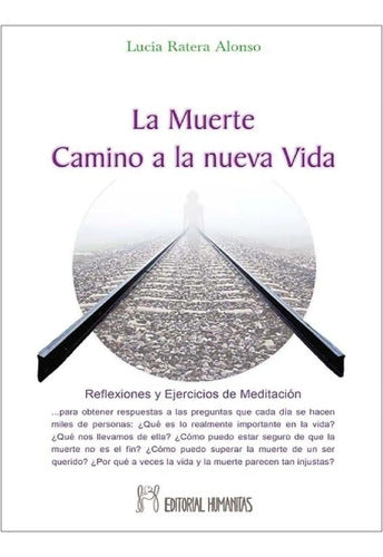La Muerte Camino A La Nueva Vida
