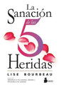 Libro Sanacion De Las 5 Heridas, La, De Bourbeau Lise. Editorial Sirio, Tapa Blanda En Español, 2022