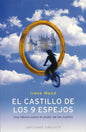 El Castillo De Los 9 Espejos. Fábula Del Poder De Los Sueños