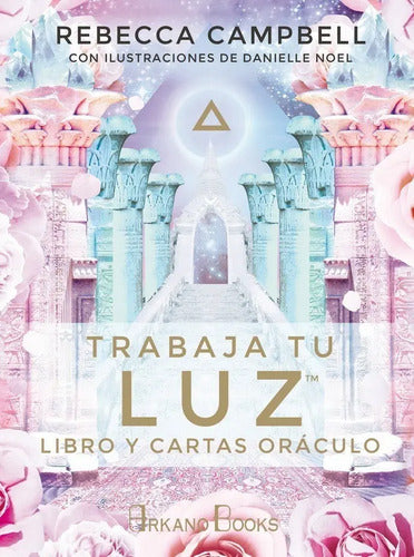 Trabaja Tu Luz Libro Y Cartas Oráculo