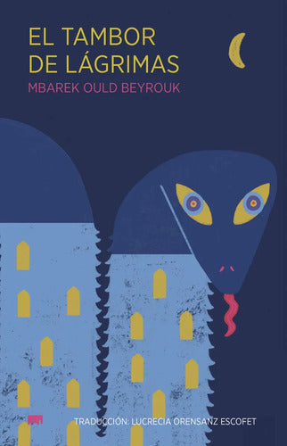 9786078978625-LIBRO-El-Tambor-De-Lágrimas---Mbarek-Ould-Beyrouk-Imagen2