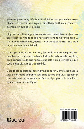 La Magia De La Vida Está En Ti - De Griselda Mantecón Garza - Editorial Quarzo