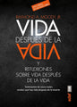 Vida Después De La Vida Y Reflexiones Sobre Vida Después
