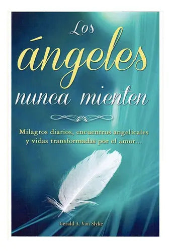 Los Ángeles Nunca Mienten. Gerald A. Van Slyke, De Gerald A. Van Slyke. Grupo Editorial Tomo, Tapa Blanda En Español