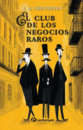 El Club De Los Negocios Raros - G. K. Chesterton