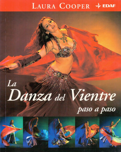 La Danza Del Vientre - Paso A Paso - De Laura Cooper