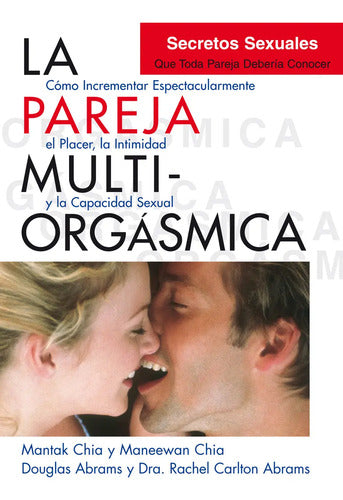 La Pareja Multiorgasmica. Chia, Mantak. Español. Neo Person