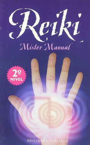 Reiki 2do Nivel - De Roberto Romitti - Obelisco, 3a Ed.
