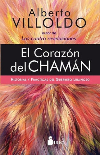 El Corazón Del Chaman