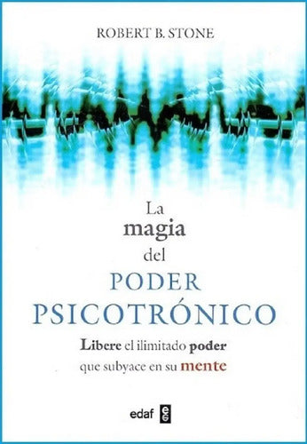 La Magia Del Poder Psicotrónico