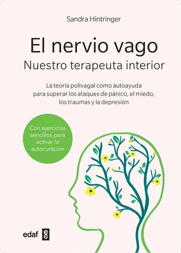 El Nervio Vago - Nuestro Terapeuta Interior - De Sandra Hintringer - Editorial Edaf