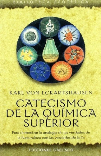 Catecismo De La Química Superior