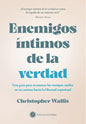 Libro Enemigos Intimos De La Verdad - Christopher D Wallis, De Christopher D Wallis. Editorial Ediciones La Llave, Tapa Blanda, En Castellano