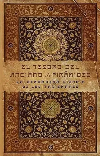 El Tesoro Del Anciano De Las Piramides - Anonimo