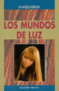 Los Mundos De Luz - Nuevo - Ma. Ángeles Bertolin