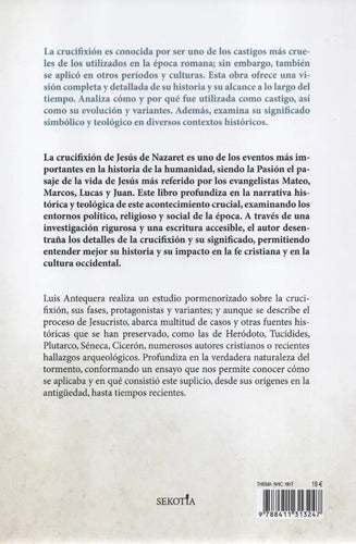 Libro Crucifixión - De Antequera Becerra, Luis. Serie 1, Vol. 1. Editorial Sekotia, Tapa Pasta Blanda, Edición 1 En Español, 2023