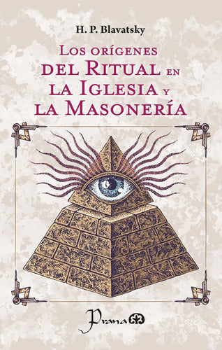 Los Orígenes Del Ritual En La Iglesia Y La Masonería