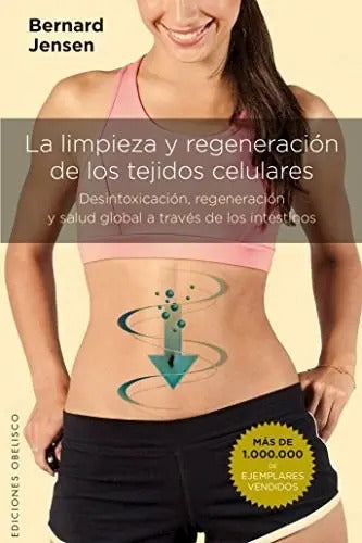Limpieza Y Regeneracion De Los Tejidos Celulares