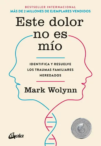 Este Dolor No Es Mío - Mark Wolynn  -tapa Blanda