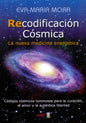 Recodificación Cósmica - La Nueva Medicina Energética