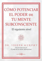 9788419510723-Cómo-potenciar-el-poder-de-tu-mente-subconsciente-Portada1