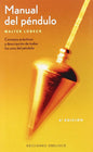 Libro Manual Del Péndulo, De Lübeck, Walter. Editorial Ediciones Obelisco, Tapa Blanda (2007)