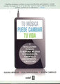 Tu Música Puede Cambiar Tu Vida - De Galina Mindlin - Edaf
