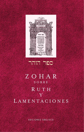 Libro Zohar Sobre Ruth Y Lamentaciones, De Bar Iojai, Shimon. Editorial Ediciones Obelisco, Tapa Dura (2022)