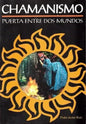 Chamanismo - Puerta Entre Dos Mundos