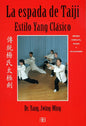 La Espada De Taiji - Estilo Yang Clásico - Dr Yang
