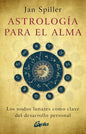 Libro Astrologia Para El Alma, De Jan Spiller. Editorial Gaia Ediciones, Tapa Blanda (2025)