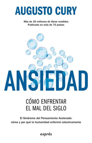 Ansiedad: Cómo Enfrentar El Mal Del Siglo