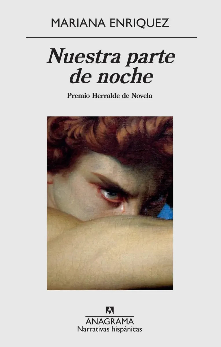 Nuestra Parte De Noche: Premio Herralde De Novela